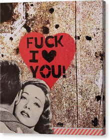  Fuck I Love You - Canvas Print