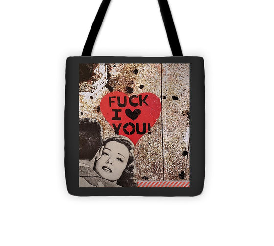 Fuck I Love You - Tote Bag