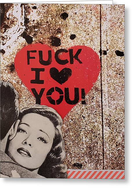 Fuck I Love You - Greeting Card