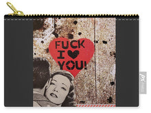  Fuck I Love You - Zip Pouch